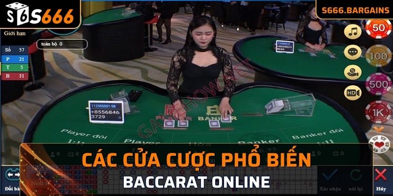 Các cửa cược phổ biến ở game Baccarat