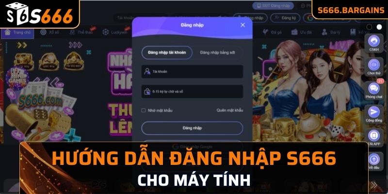 Hướng dẫn đăng nhập S666 cho máy tính