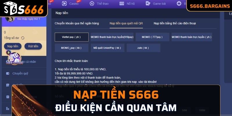 Những điều kiện cần quan tâm khi nạp tiền S666