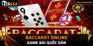 thông tin mới nhất về Baccarat online