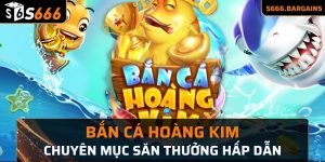 Bắn cá Hoàng Kim thực sự là một trò chơi